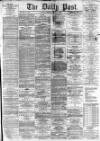 Liverpool Daily Post Saturday 02 February 1867 Page 1
