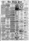 Liverpool Daily Post Thursday 14 February 1867 Page 1