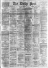Liverpool Daily Post Monday 04 March 1867 Page 1