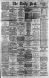 Liverpool Daily Post Saturday 09 March 1867 Page 1