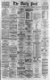 Liverpool Daily Post Thursday 14 March 1867 Page 1