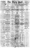 Liverpool Daily Post Tuesday 04 June 1867 Page 1