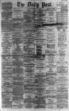 Liverpool Daily Post Monday 19 August 1867 Page 1