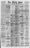 Liverpool Daily Post Wednesday 22 January 1868 Page 1