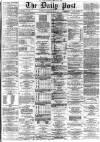 Liverpool Daily Post Thursday 07 May 1868 Page 1