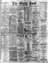 Liverpool Daily Post Wednesday 01 July 1868 Page 1