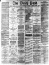 Liverpool Daily Post Wednesday 15 July 1868 Page 1