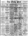 Liverpool Daily Post Tuesday 04 August 1868 Page 1