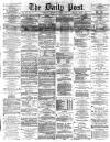 Liverpool Daily Post Thursday 01 October 1868 Page 1