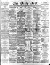 Liverpool Daily Post Tuesday 10 November 1868 Page 1