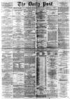 Liverpool Daily Post Saturday 21 November 1868 Page 1