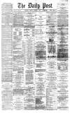 Liverpool Daily Post Tuesday 19 January 1869 Page 1