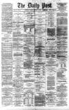 Liverpool Daily Post Tuesday 26 January 1869 Page 1