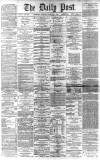 Liverpool Daily Post Thursday 04 February 1869 Page 1