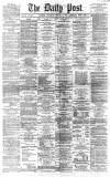 Liverpool Daily Post Wednesday 10 February 1869 Page 1