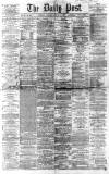 Liverpool Daily Post Thursday 18 February 1869 Page 1