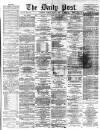 Liverpool Daily Post Monday 01 March 1869 Page 1