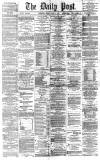 Liverpool Daily Post Friday 05 March 1869 Page 1