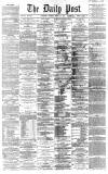 Liverpool Daily Post Tuesday 23 March 1869 Page 1