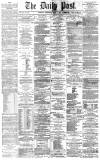 Liverpool Daily Post Wednesday 07 April 1869 Page 1