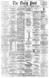 Liverpool Daily Post Friday 09 April 1869 Page 1