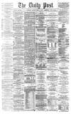 Liverpool Daily Post Thursday 15 April 1869 Page 1