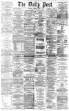 Liverpool Daily Post Saturday 17 April 1869 Page 1