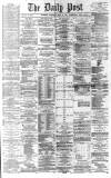 Liverpool Daily Post Wednesday 28 April 1869 Page 1
