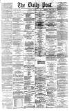 Liverpool Daily Post Friday 14 May 1869 Page 1