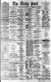 Liverpool Daily Post Friday 10 December 1869 Page 1