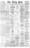 Liverpool Daily Post Thursday 16 December 1869 Page 1