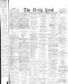 Liverpool Daily Post Wednesday 02 February 1870 Page 1