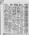 Liverpool Daily Post Friday 10 June 1870 Page 1