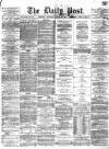 Liverpool Daily Post Wednesday 24 August 1870 Page 1