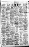 Liverpool Daily Post Friday 03 February 1871 Page 1