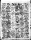 Liverpool Daily Post Friday 09 June 1871 Page 1