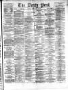 Liverpool Daily Post Monday 10 July 1871 Page 1