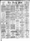 Liverpool Daily Post Wednesday 27 September 1871 Page 1