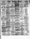 Liverpool Daily Post Thursday 28 December 1871 Page 1