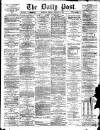 Liverpool Daily Post Monday 15 January 1872 Page 1
