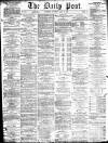 Liverpool Daily Post Saturday 06 April 1872 Page 1