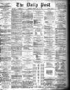 Liverpool Daily Post Monday 22 July 1872 Page 1