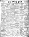 Liverpool Daily Post Monday 23 September 1872 Page 1