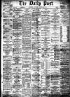 Liverpool Daily Post Thursday 28 November 1872 Page 1
