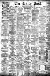 Liverpool Daily Post Monday 02 December 1872 Page 1