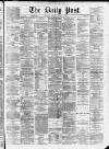 Liverpool Daily Post Friday 17 January 1873 Page 1