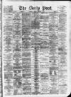 Liverpool Daily Post Tuesday 04 February 1873 Page 1
