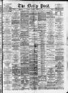 Liverpool Daily Post Wednesday 05 February 1873 Page 1