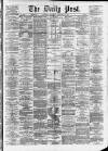 Liverpool Daily Post Wednesday 26 February 1873 Page 1