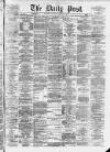 Liverpool Daily Post Tuesday 11 March 1873 Page 1